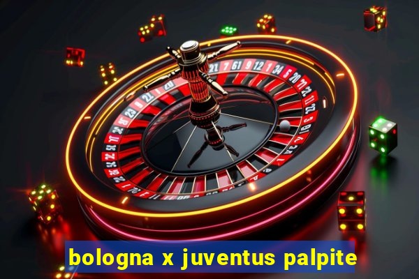 bologna x juventus palpite