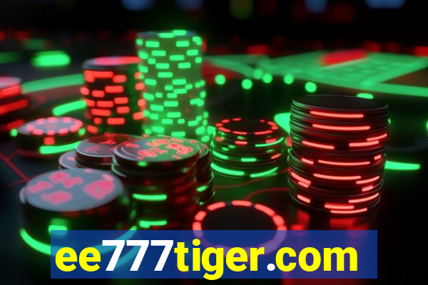 ee777tiger.com