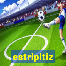 estripitiz