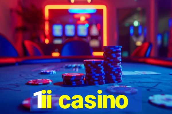 1ii casino