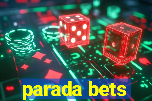 parada bets