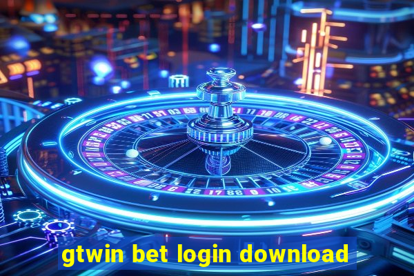 gtwin bet login download