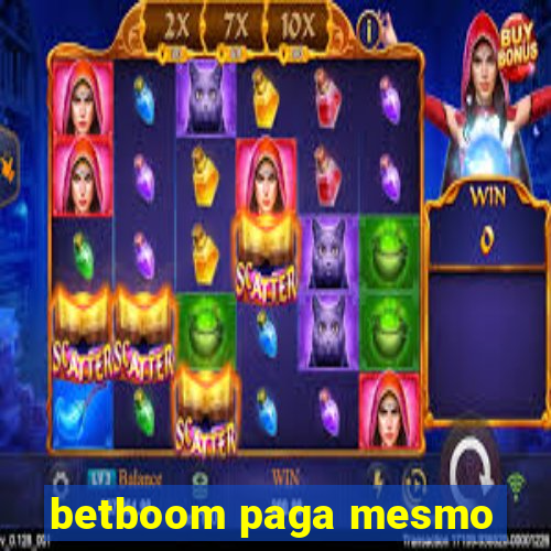 betboom paga mesmo