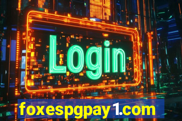 foxespgpay1.com