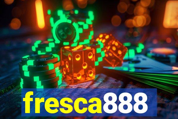 fresca888