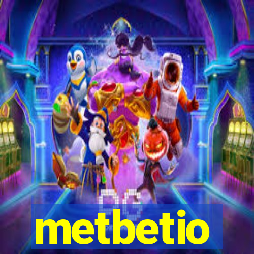 metbetio