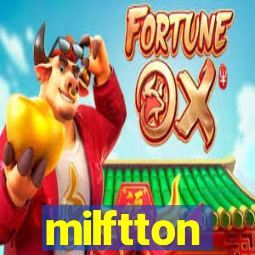 milftton