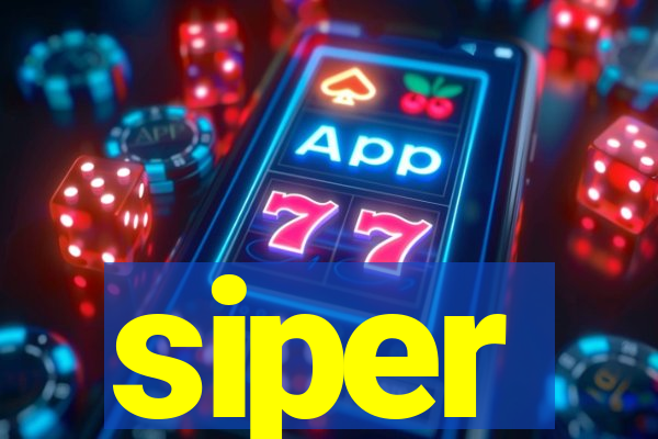 siper