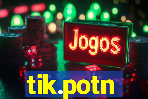 tik.potn