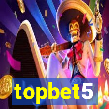 topbet5