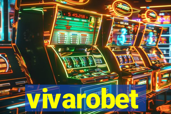 vivarobet