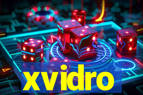 xvidro